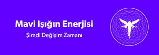 Mavi ışığın enerjisi